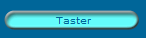 Taster